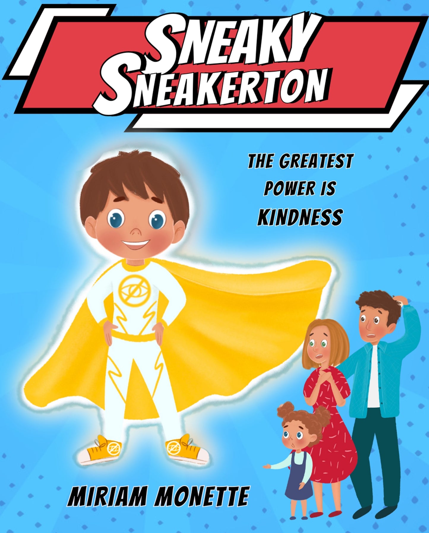 Sneaky Sneakerton - The Greatest Power is Kindness (Ebook)