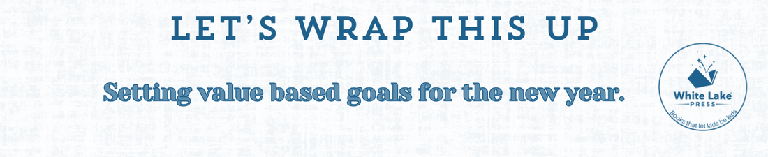 You did it! Let’s Wrap This Thing Up!