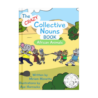 The Crazy Collective Nouns Book: African Animals