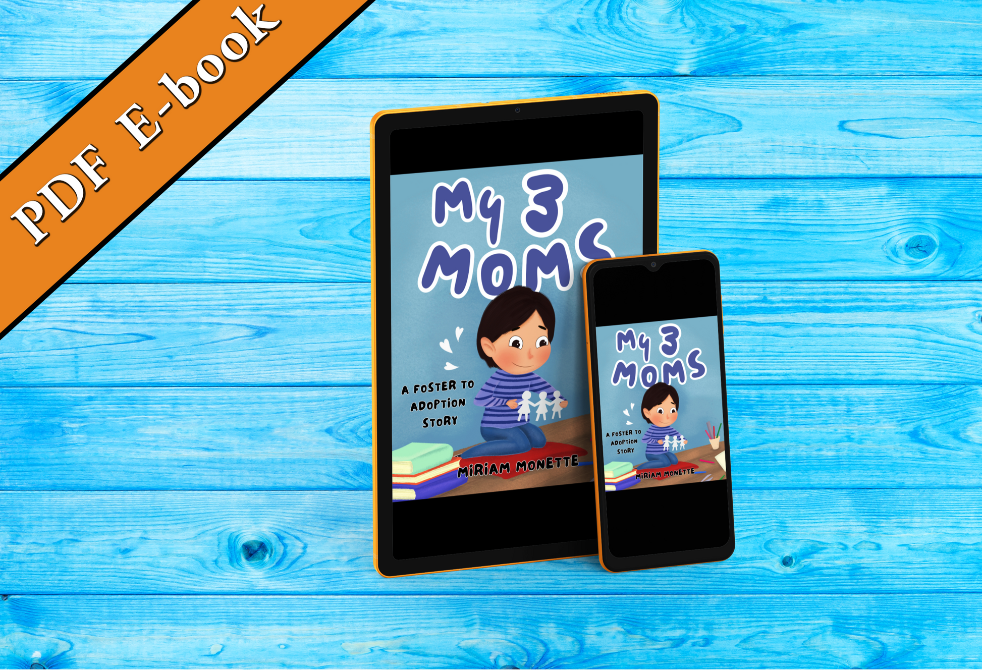 Two tablets displaying the cover of 'My 3 Moms' on a blue wooden background with an orange banner.